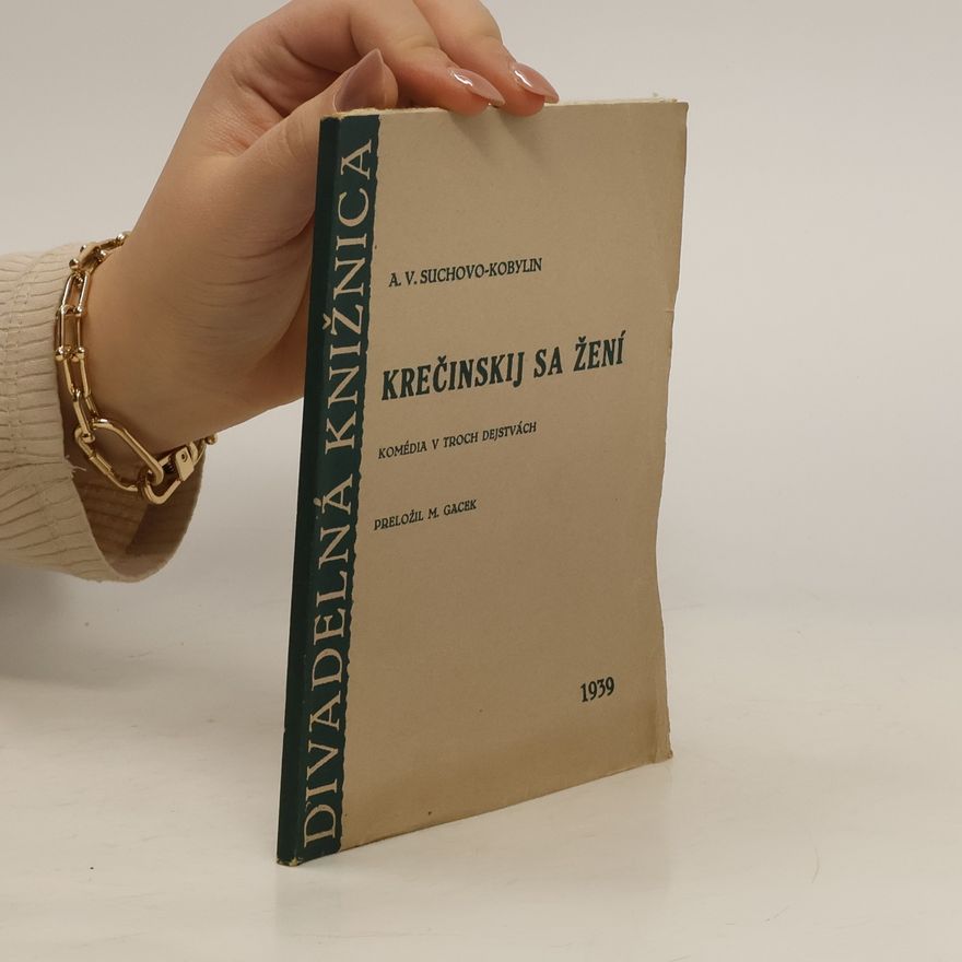 A.V.Suchovo-Kobylin Krečinskij sa žení