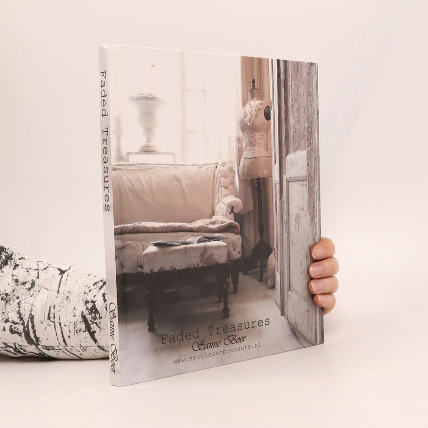 Sanne de Boer Faded Treasures