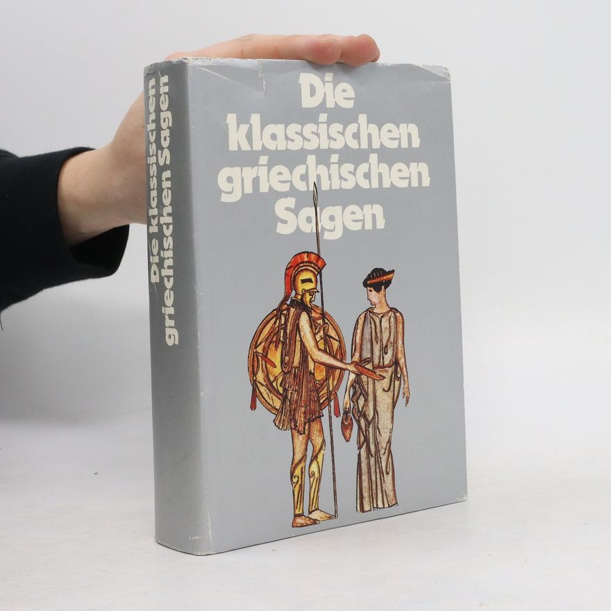 Autorenkollektiv Die klassischen griechischen Sagen