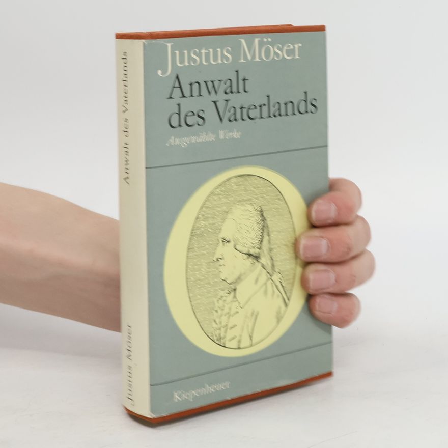 Justus Möser Anwalt des Vaterlands