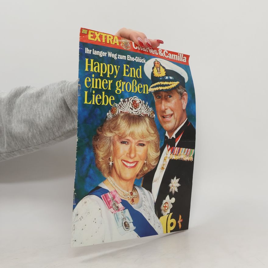 AA.VV. Charles & Camilla. Happy End einer großen Liebe