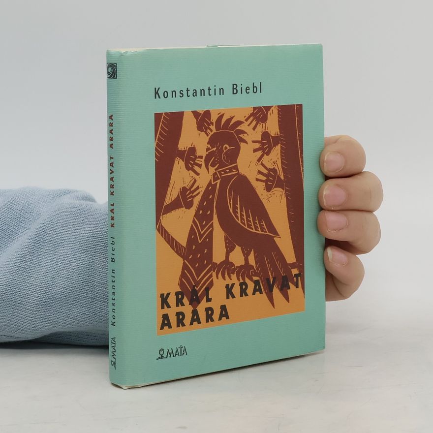 Konstantin Biebl Král kravat arara
