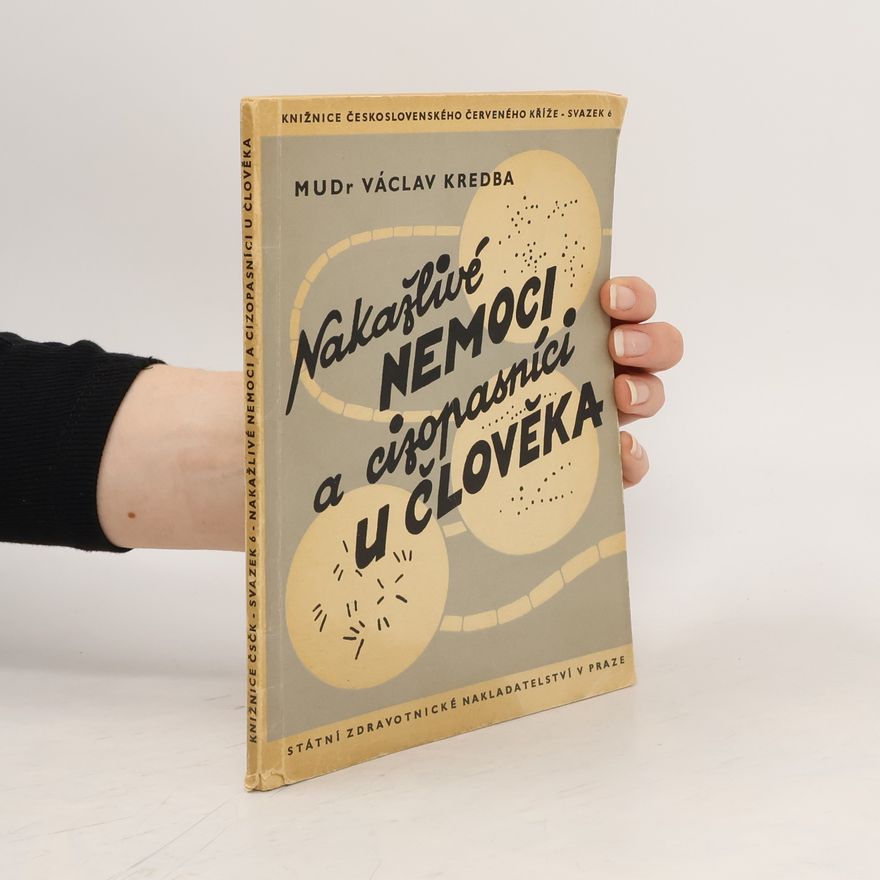 Václav Kredba Nakažlivé nemoci a cizopasníci u člověka