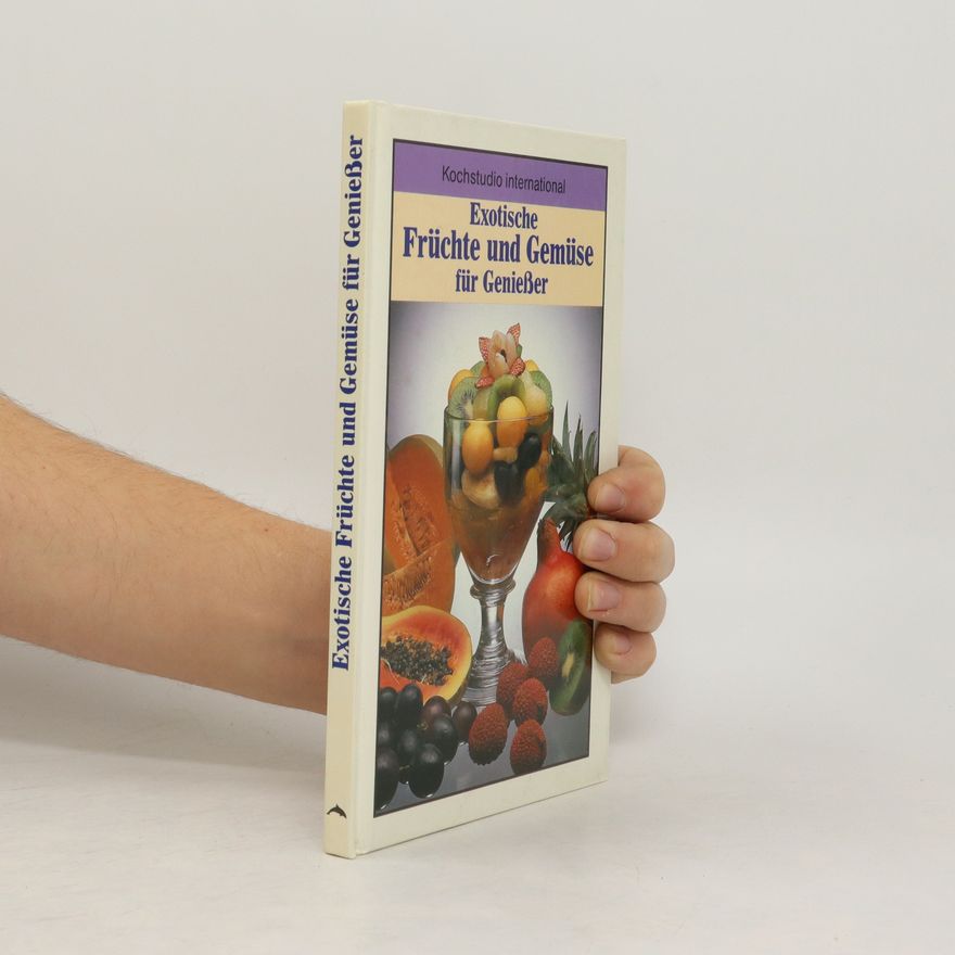 Autorenkollektiv Exotische Früchte und Gemüse für Geniesser