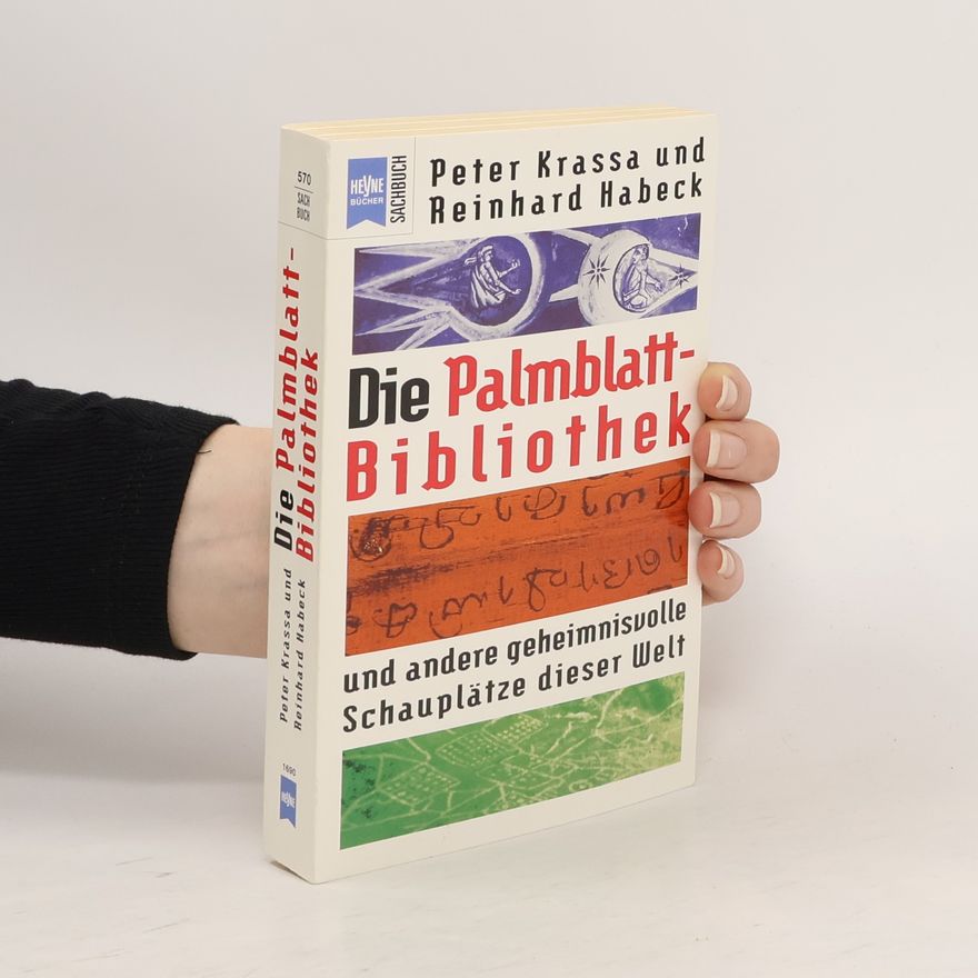 Peter Krassa Die Palmblatt-Bibliothek und andere geheimnisvolle Schauplätze dieser Welt
