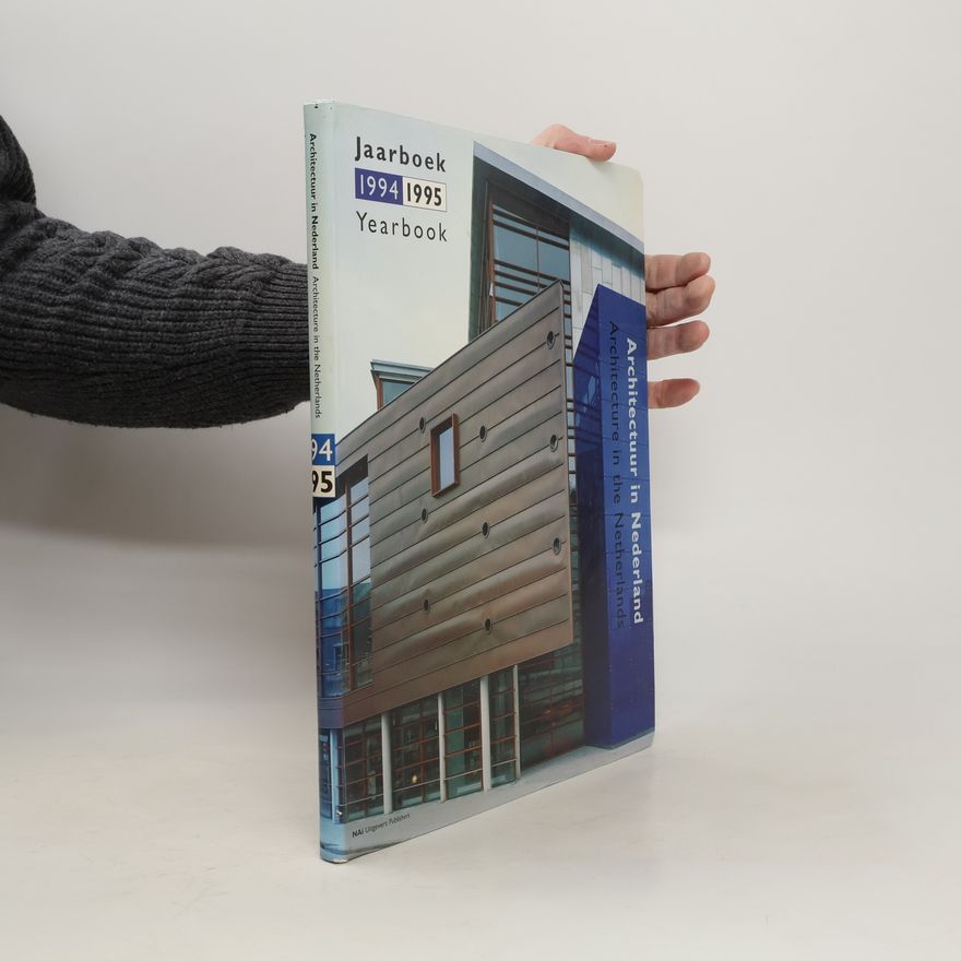 Auteurscollectief Architectuur in Nederland. Jaarboek 1994-1995 = Architecture in the Netherlands. Yearbook 1994-1995