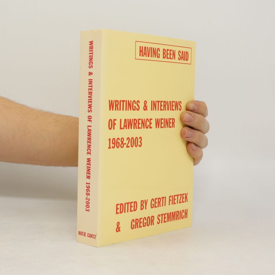 Lawrence Weiner Having Been Said