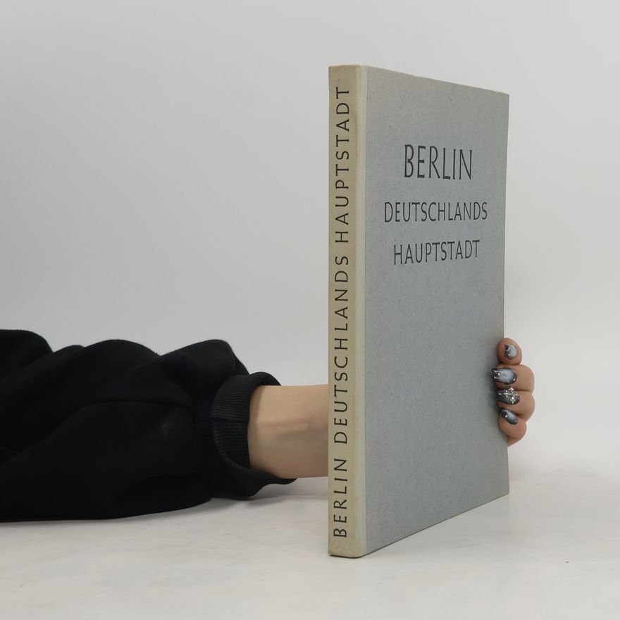 Collectif d'auteurs Berlin Deutschlands Hauptstadt