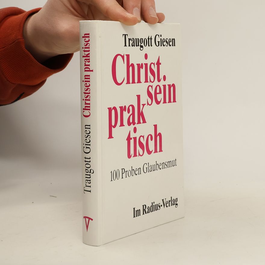 Traugott Giesen Christsein praktisch