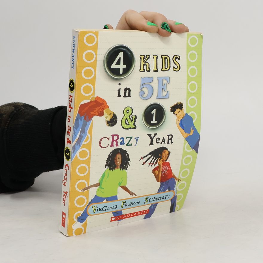 Virginia Frances Schwartz 4 Kids in 5E & 1 Crazy Year