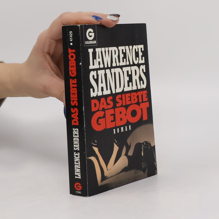 Lawrence Sanders Das siebte Gebot. Roman.