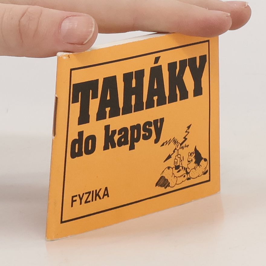 Autorenkollektiv Taháky do kapsy. Fyzika