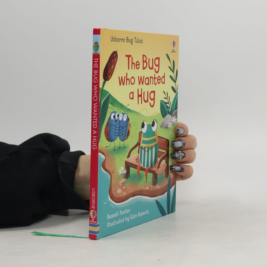 Russell Punter The Bug Who Wanted A Hug