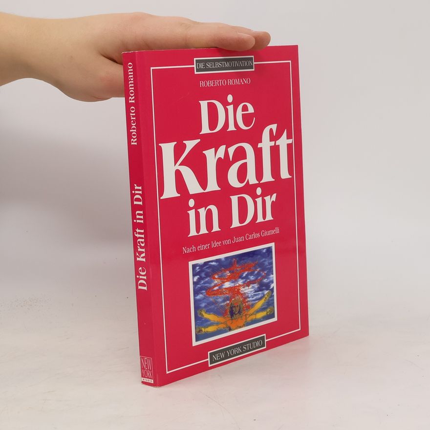 Roberto Romano Die Kraft in DIr
