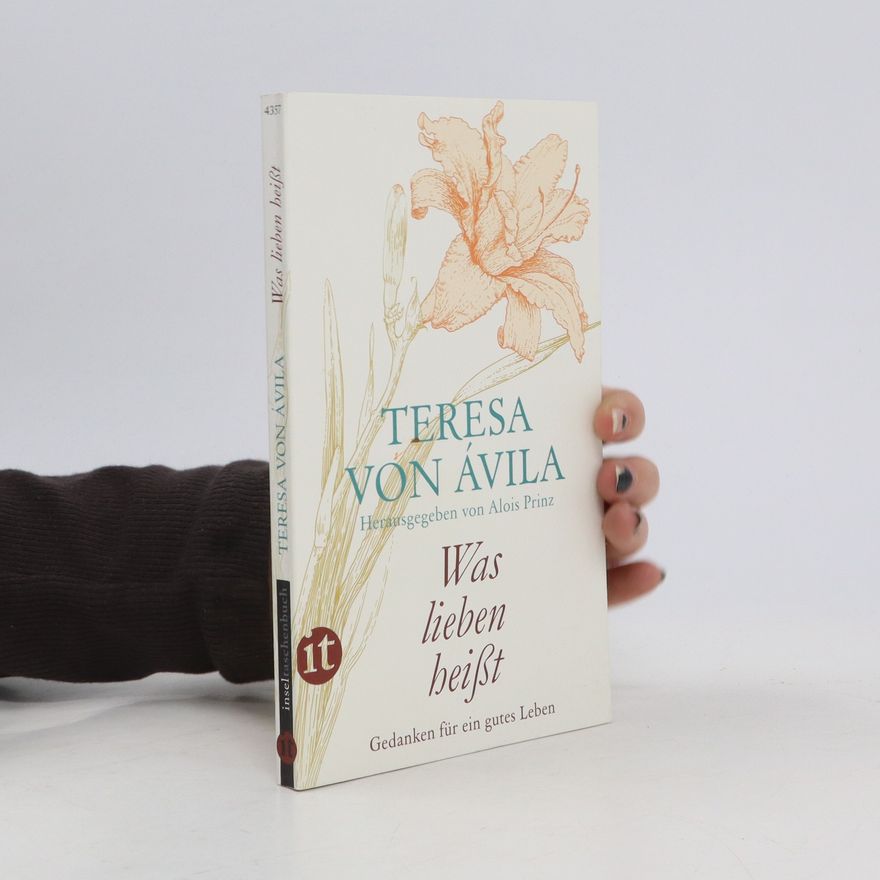 Teresa von Ávila 'Was lieben heißt'