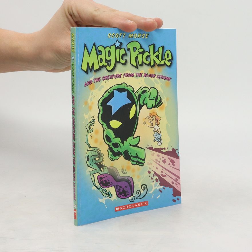 Scott Morse Magic Pickle and the Creature from the Black Legume