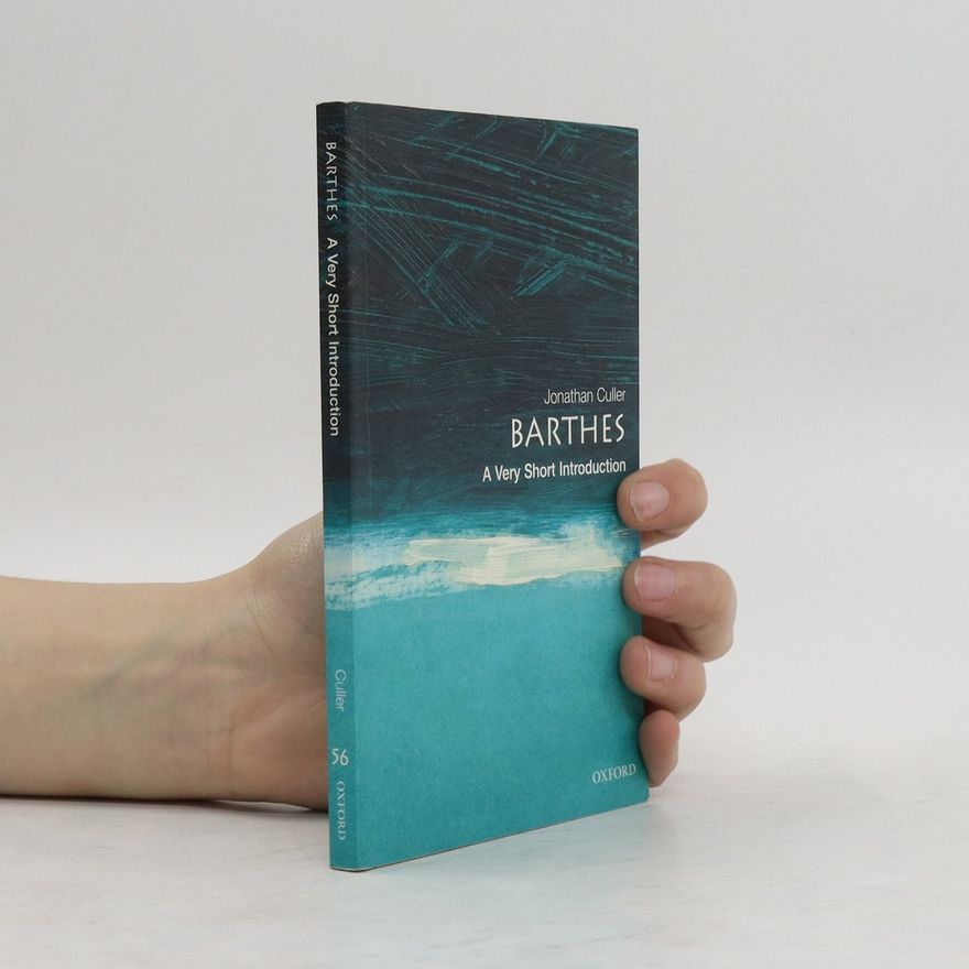 Jonathan Culler Barthes: A Very Short Introduction