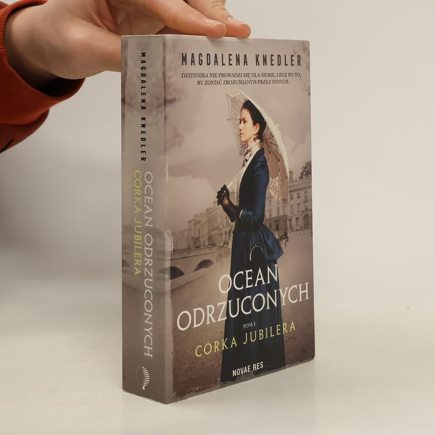 Magdalena Knedler Ocean odrzuconych T.1 Córka jubilera
