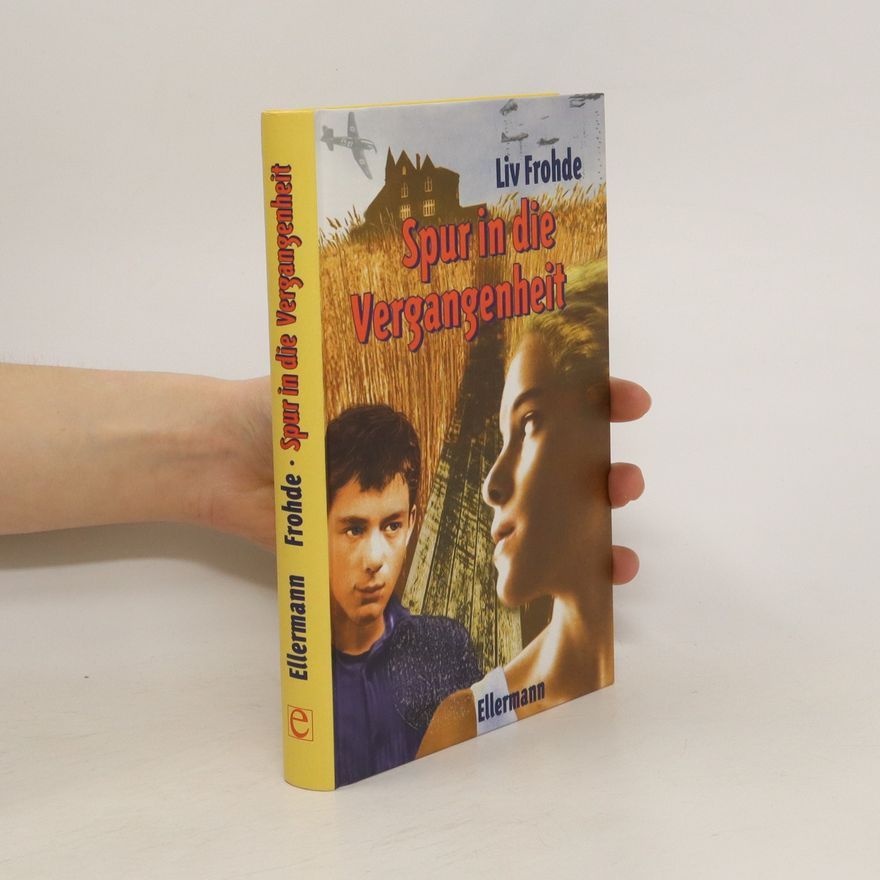 Liv Frohde Spur in die Vergangenheit