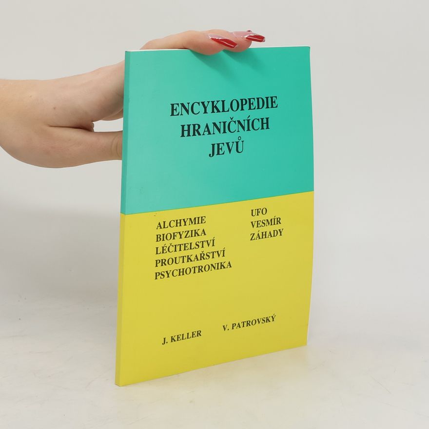 Jiří Keller Encyklopedie hraničních jevů a oborů příbuzných
