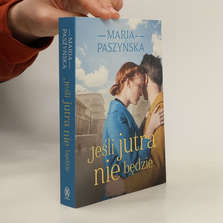 Paszyńska Maria Jeśli jutra nie będzie