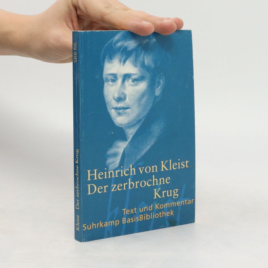 Heinrich von Kleist Der zerbrochene Krug : ein Lustspiel : Berlin 1811