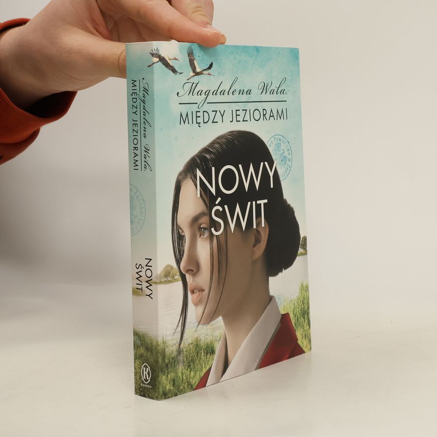 Wala Magdalena Między jeziorami T.3 Nowy świt