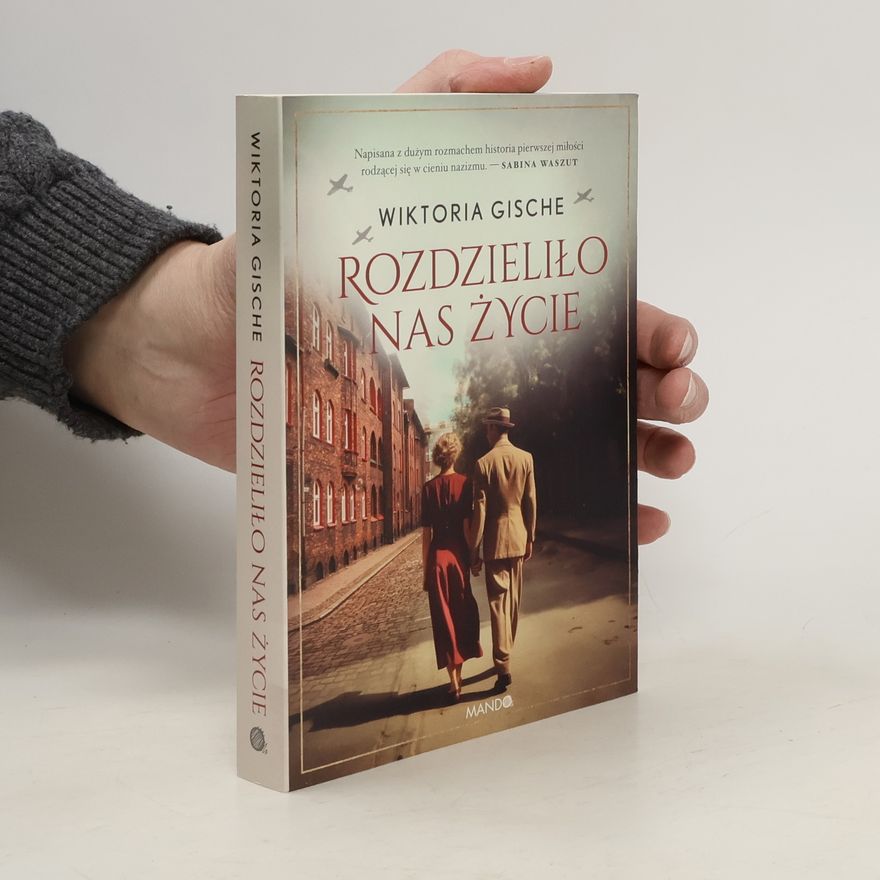 Wiktoria Gische Rozdzieliło nas życie