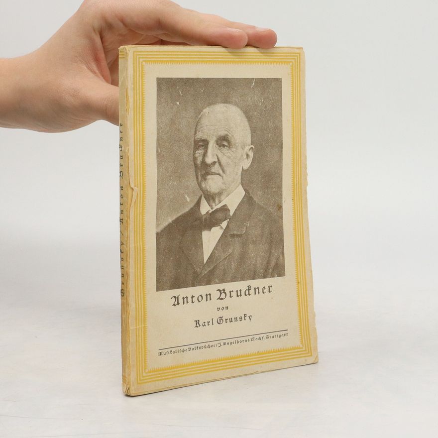 Grunsky Karl Anton Bruckner