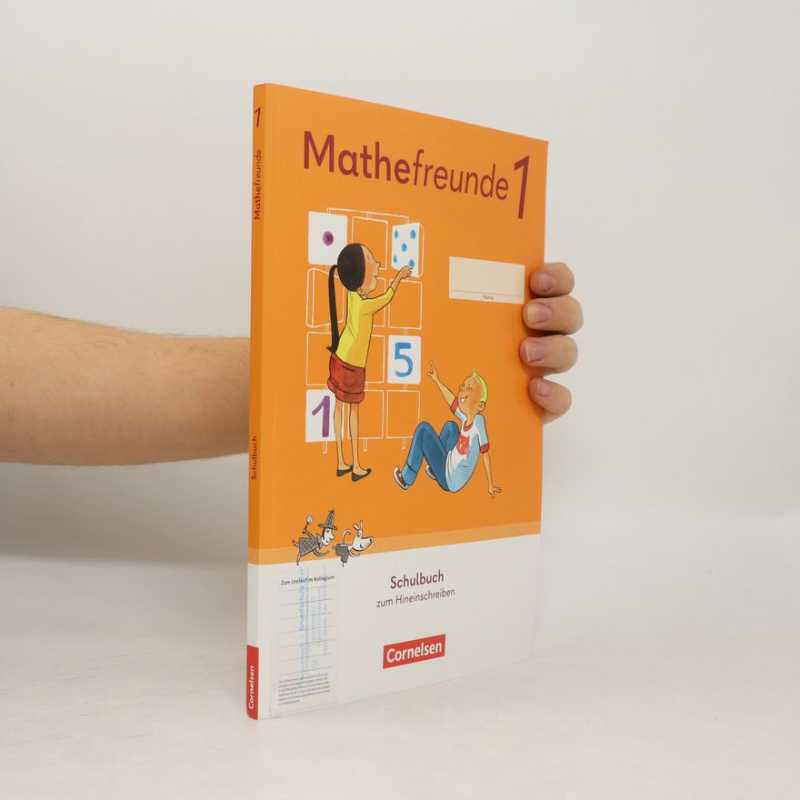 Various authors Mathefreunde 1. Schuljahr. Schülerbuch