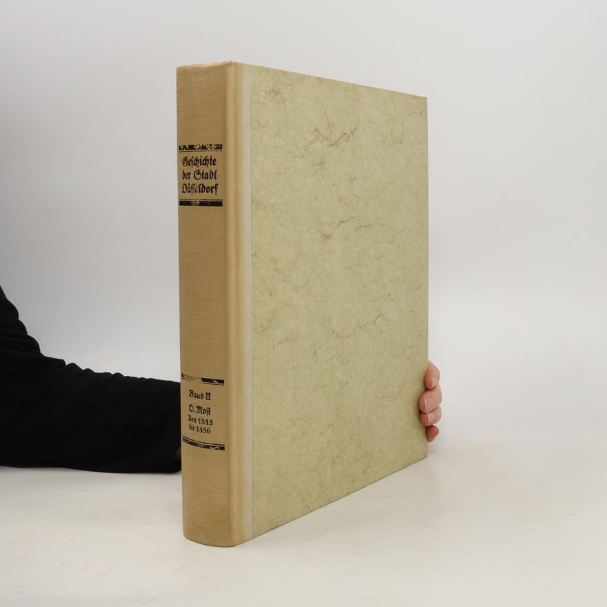 Various authors Geschichte der Stadt Düsseldorf. Band II.