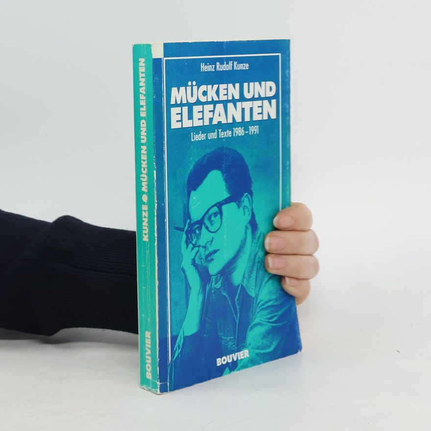 Heinz Rudolf Kunze Mucken und Elefanten