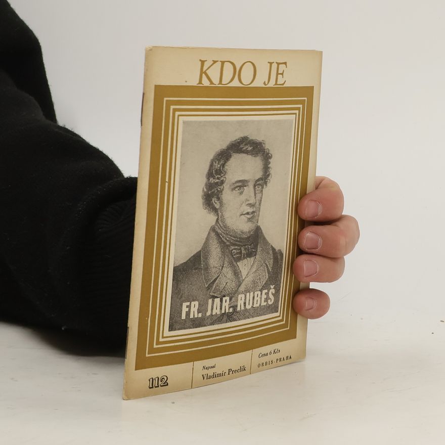 Vladimír Preclík Kdo je Fr. Jar. Rubeš