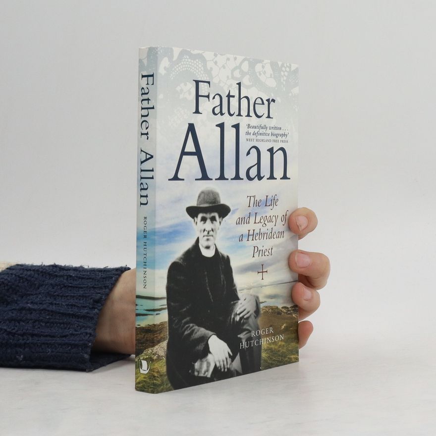 Roger Hutchinson Father Allan