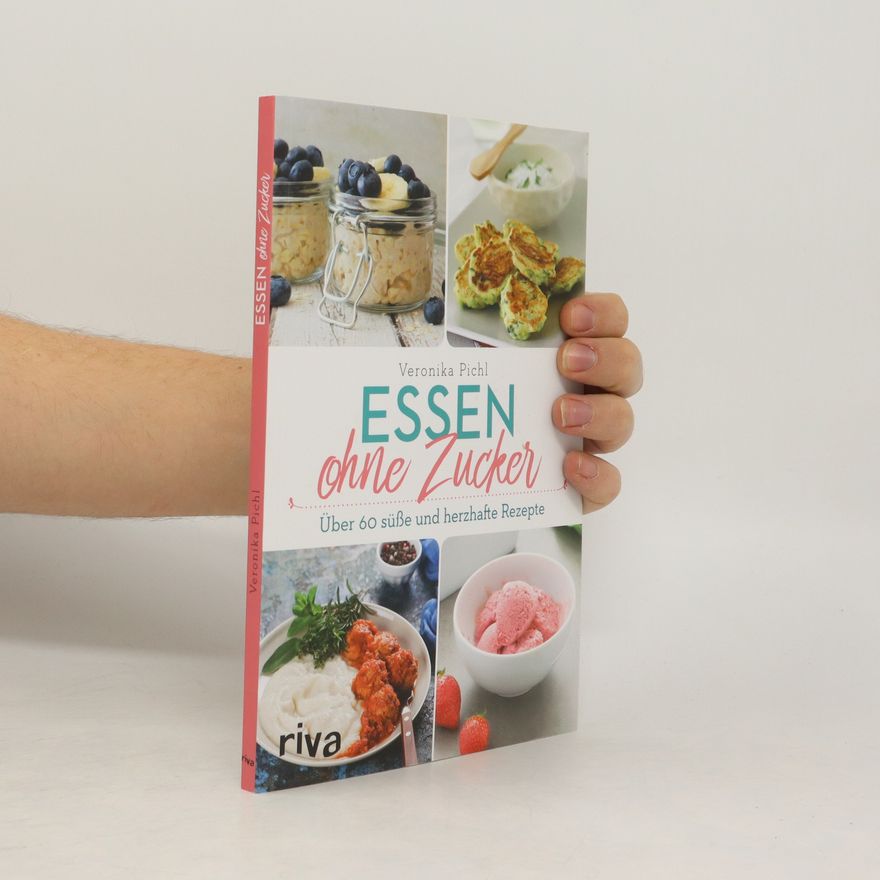Veronika Pichl Essen ohne Zucker