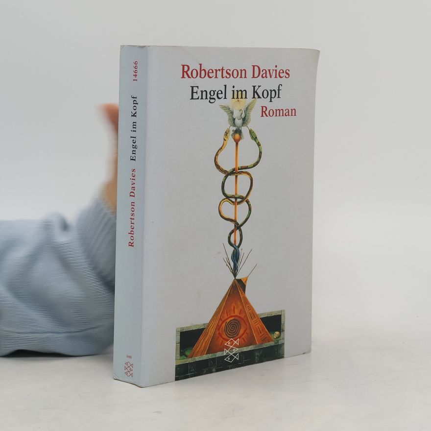 Robertson Davies Engel im Kopf
