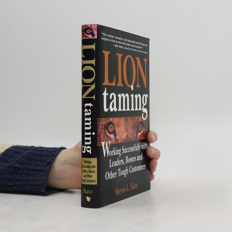 Steven L. Katz Lion Taming