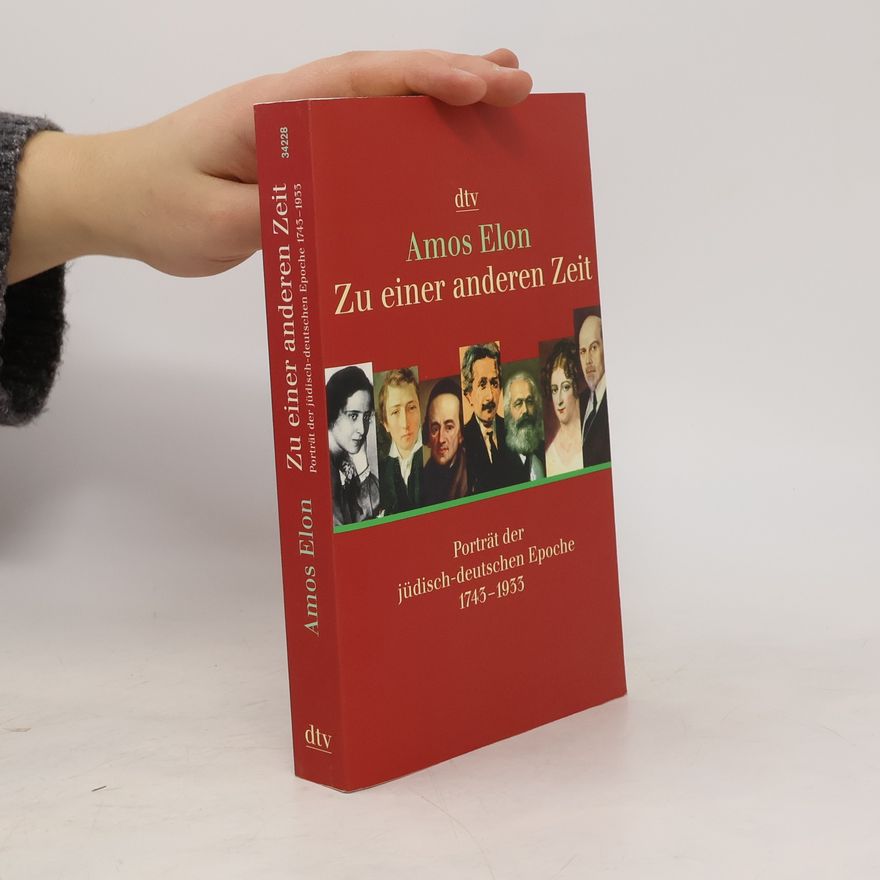 Amos Elon Zu einer anderen Zeit