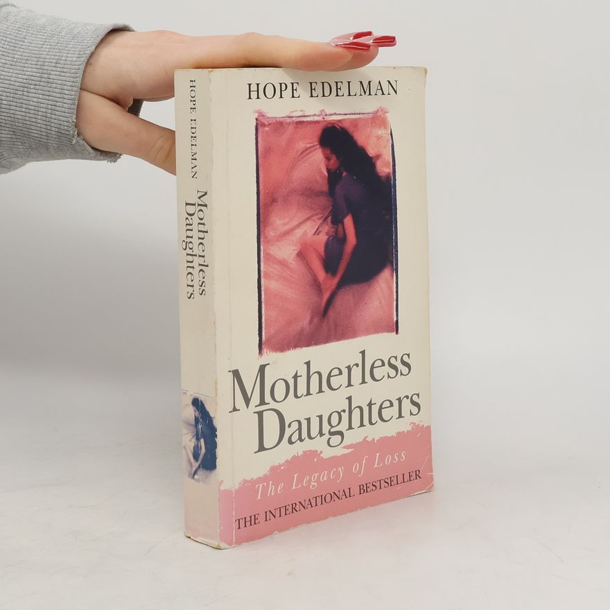 Hope Edelman Motherless Daughters