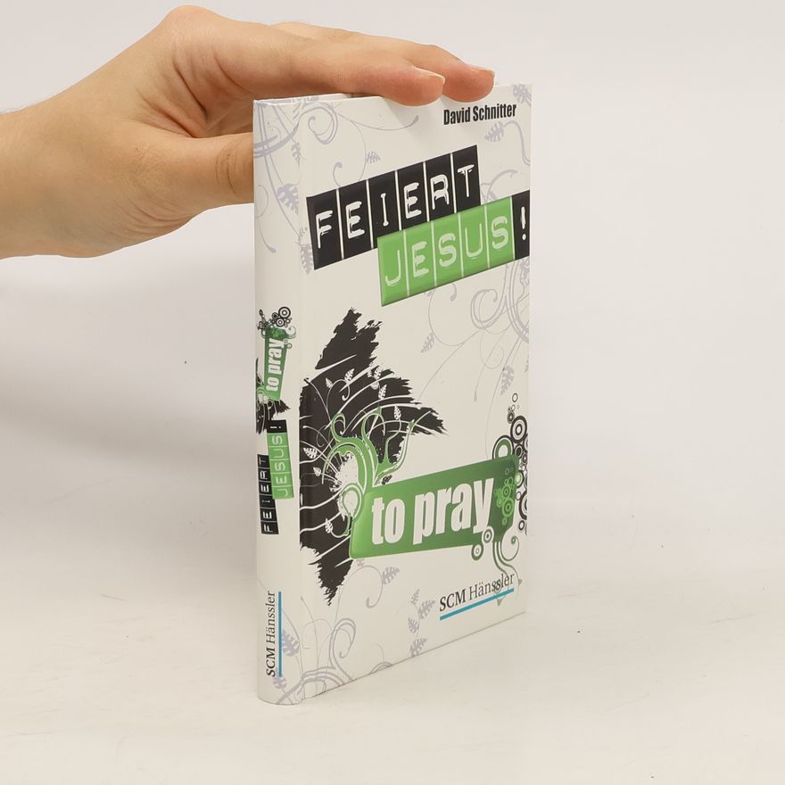 Autorenkollektiv Feiert Jesus! To Pray