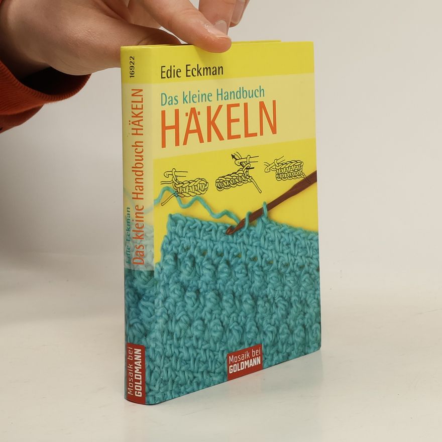 Edie Eckman Das kleine Handbuch Häkeln