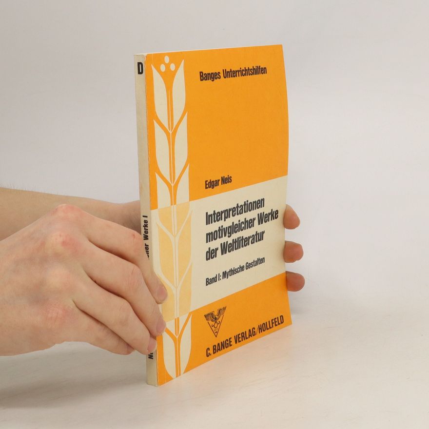 Edgar Neis Interpretationen motivgleicher Werke der Weltliteratur
