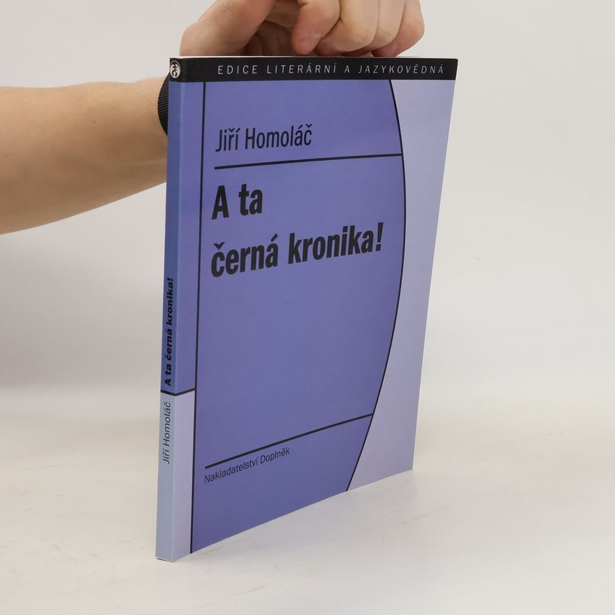 Jiří Homoláč A ta černá kronika!