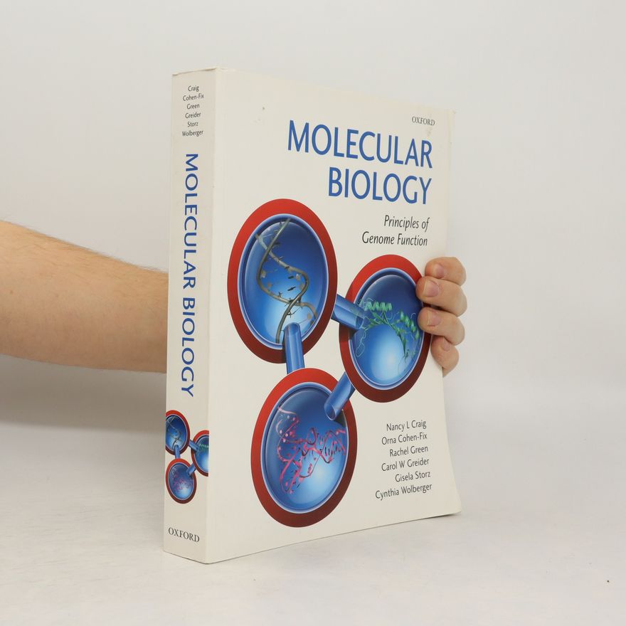 Nancy Lynn Craig Molecular Biology. Principles of Genome Function