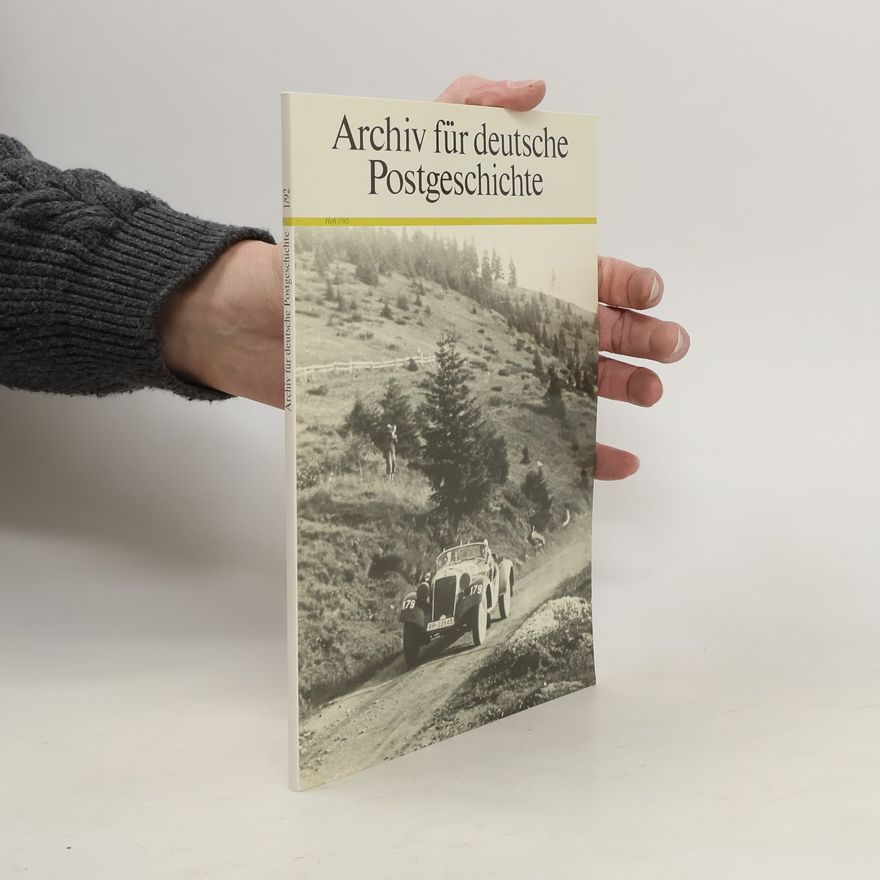 Autorenkollektiv Archiv für deutsche Postgeschichte Archiv für deutsche Postgeschichte 1/1992