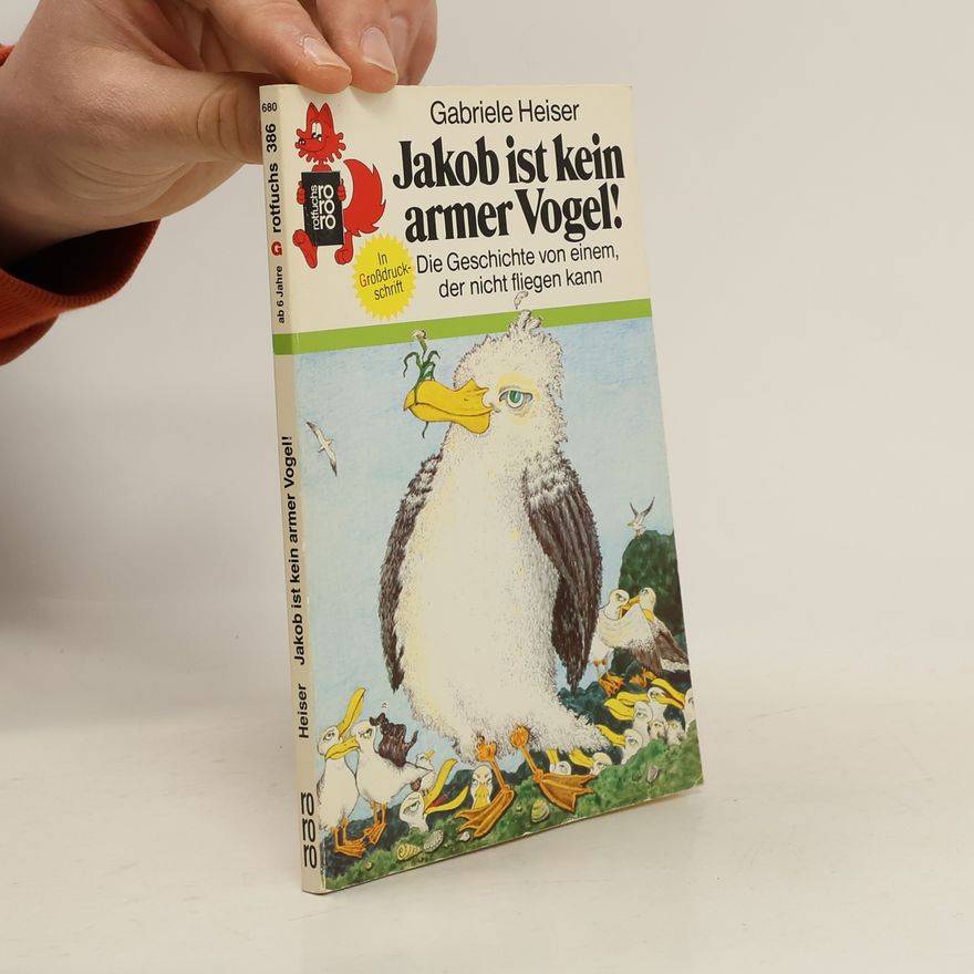 Gabriele Heiser Jakob ist kein armer Vogel!