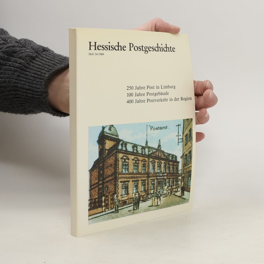 Autorenkollektiv Hessische Postgeschichte. 34/1989