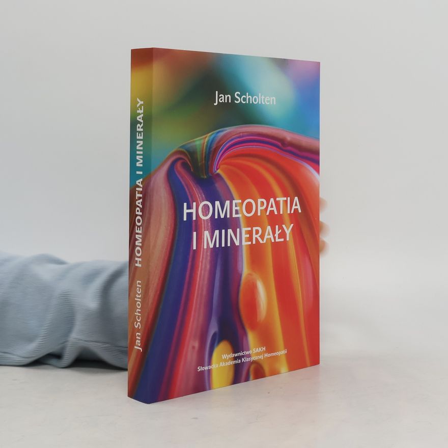 Jan Scholten Homeopatia i minerały