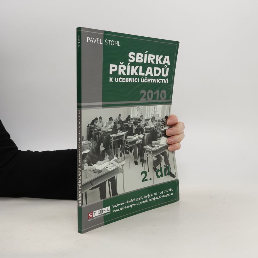 Pavel Štohl Sbírka příkladů k učebnici účetnictví 2010 - 2. díl
