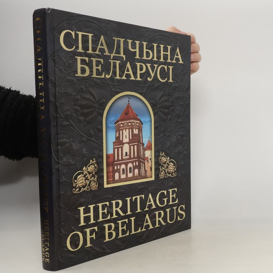 Aleh Lukaševič Spadčyna Belarusi. Heritage of Belarus